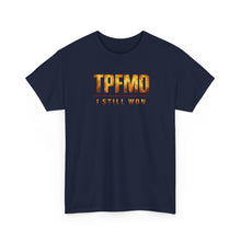 Load image into Gallery viewer, TPFMD "I Still Won" Tee — Inspirational Victory Graphic T-Shirt
