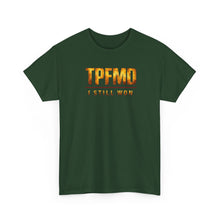 Load image into Gallery viewer, TPFMD "I Still Won" Tee — Inspirational Victory Graphic T-Shirt
