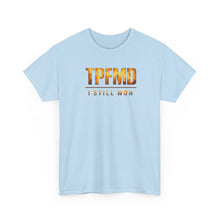 Load image into Gallery viewer, TPFMD "I Still Won" Tee — Inspirational Victory Graphic T-Shirt
