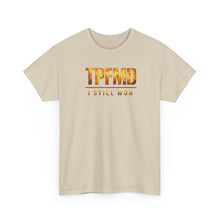 Load image into Gallery viewer, TPFMD "I Still Won" Tee — Inspirational Victory Graphic T-Shirt
