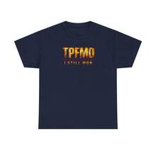 Load image into Gallery viewer, TPFMD "I Still Won" Tee — Inspirational Victory Graphic T-Shirt
