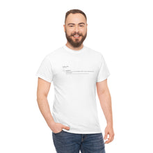 Load image into Gallery viewer, The meaning of &quot;HULKRILLA&quot; Unisex Heavy Cotton Tee
