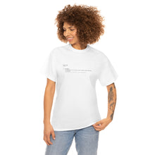 Load image into Gallery viewer, The meaning of &quot;HULKRILLA&quot; Unisex Heavy Cotton Tee
