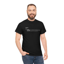 Load image into Gallery viewer, The meaning of &quot;HULKRILLA&quot; Unisex Heavy Cotton Tee
