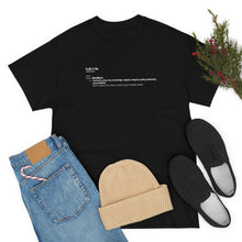 Load image into Gallery viewer, The meaning of &quot;HULKRILLA&quot; Unisex Heavy Cotton Tee
